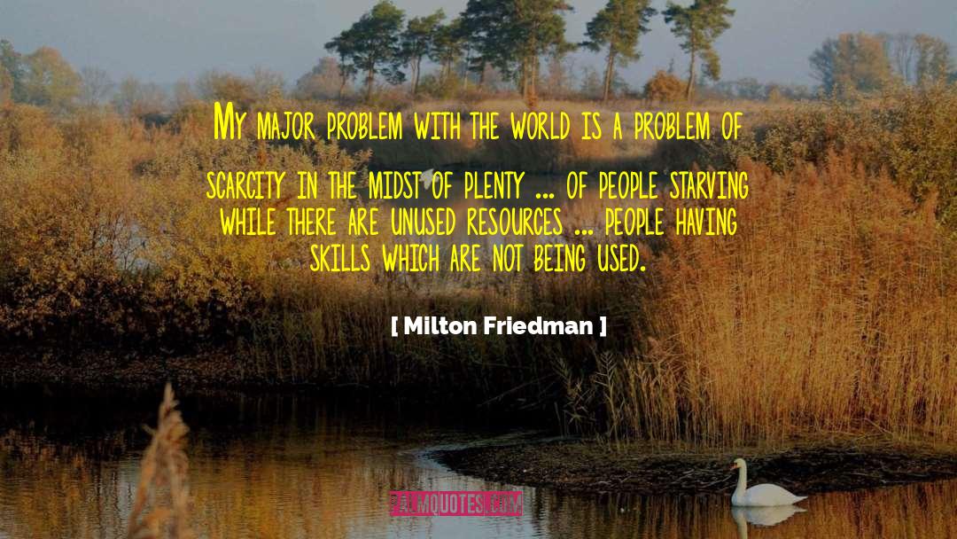 World Poverty quotes by Milton Friedman
