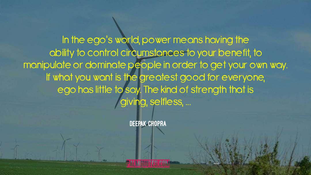 World Power quotes by Deepak Chopra