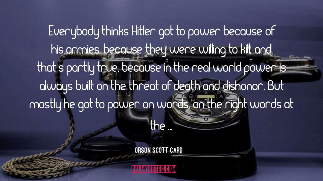 World Power quotes by Orson Scott Card