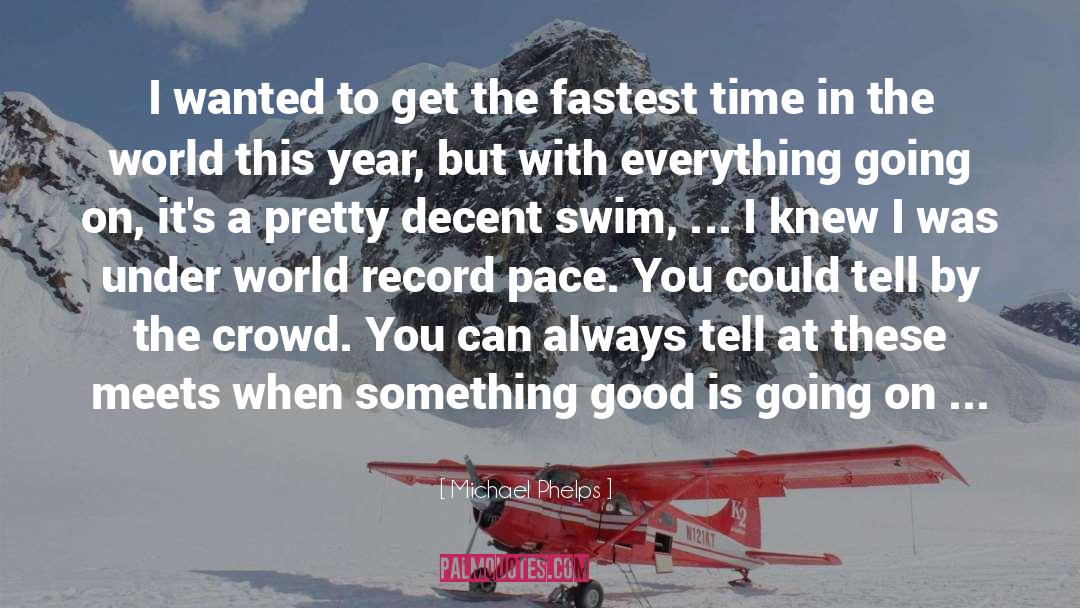 World Records quotes by Michael Phelps