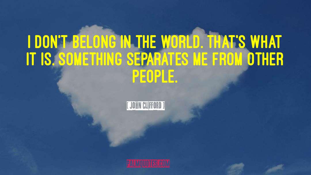 World Sanity quotes by John Clifford