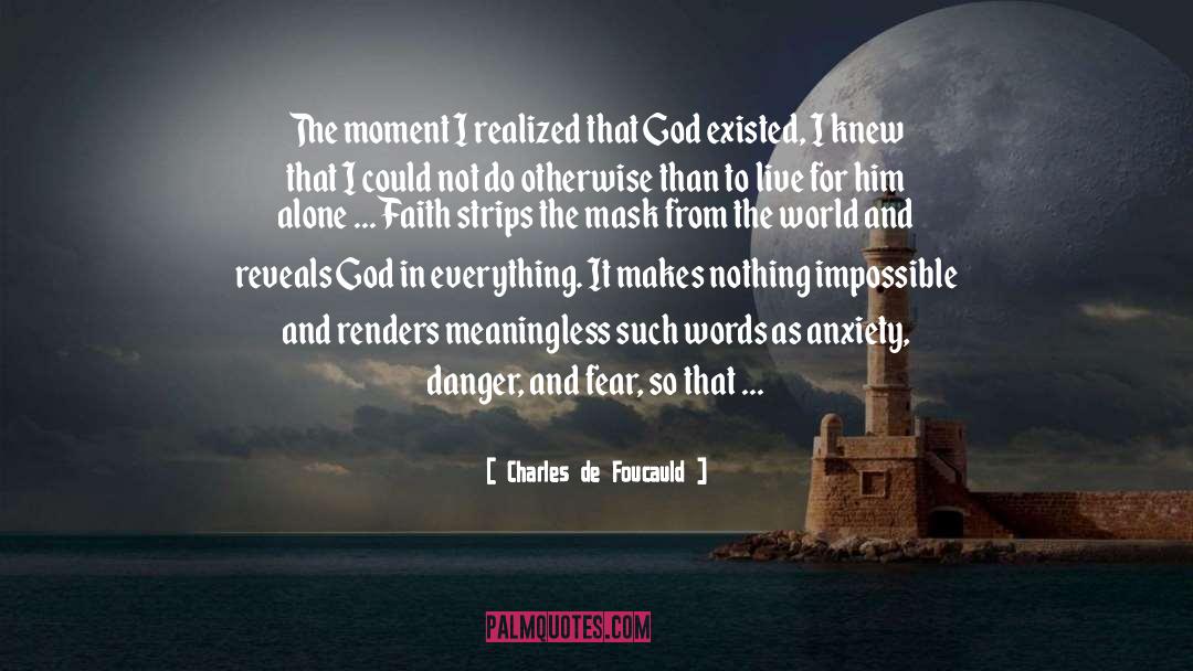 World Sanity quotes by Charles De Foucauld