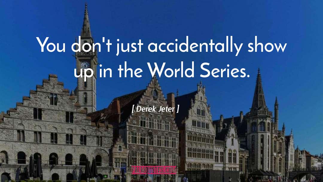 World Series quotes by Derek Jeter