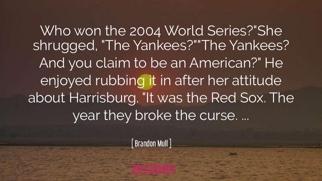 World Series quotes by Brandon Mull