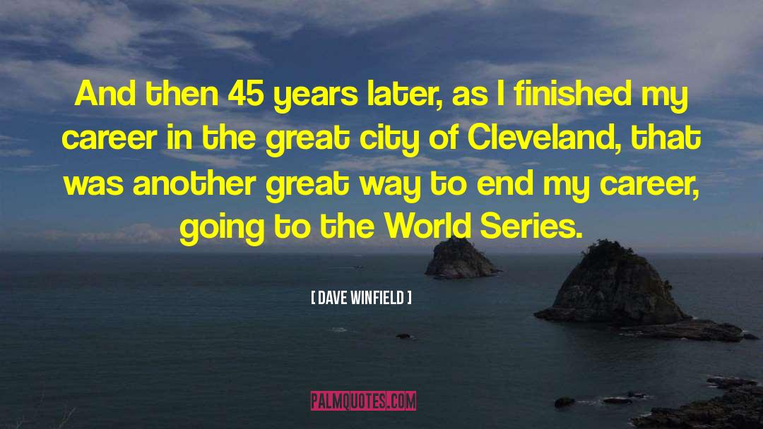 World Series quotes by Dave Winfield