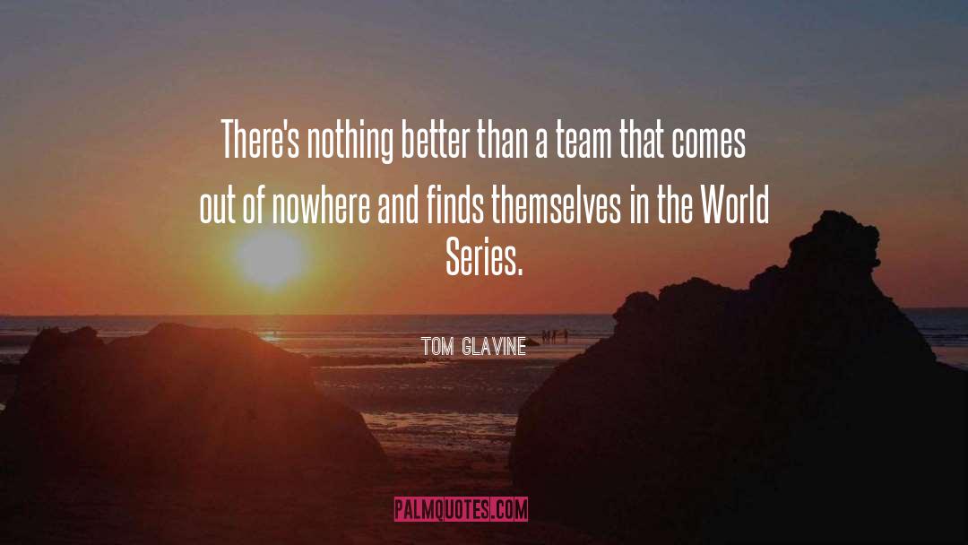 World Series quotes by Tom Glavine
