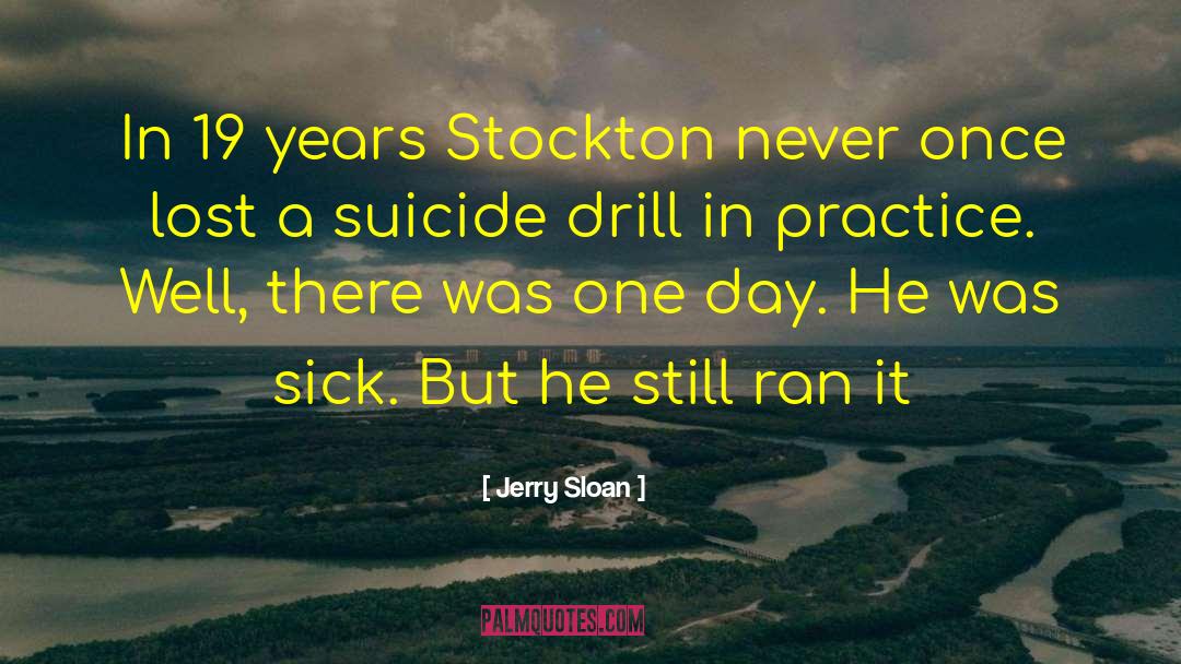 World Suicide Day quotes by Jerry Sloan