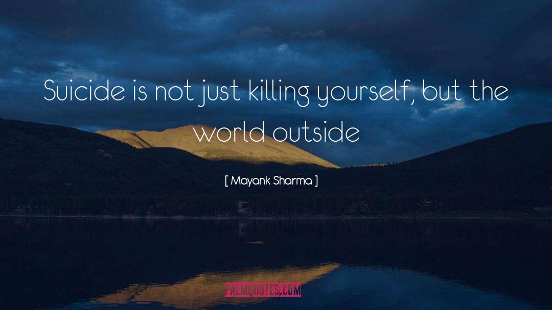 World Suicide Prevention Day quotes by Mayank Sharma