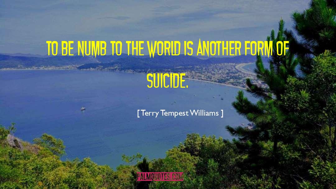 World Suicide Prevention Day quotes by Terry Tempest Williams