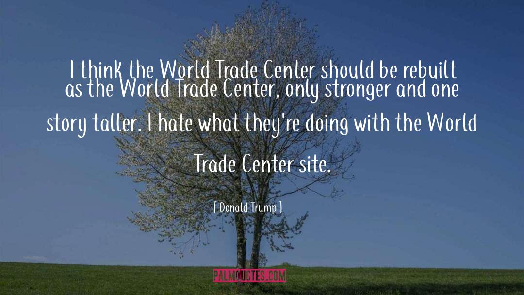 World Trade Center quotes by Donald Trump