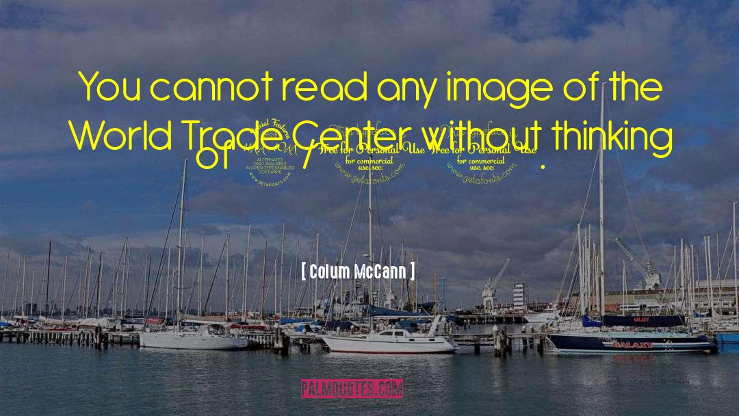 World Trade Center quotes by Colum McCann