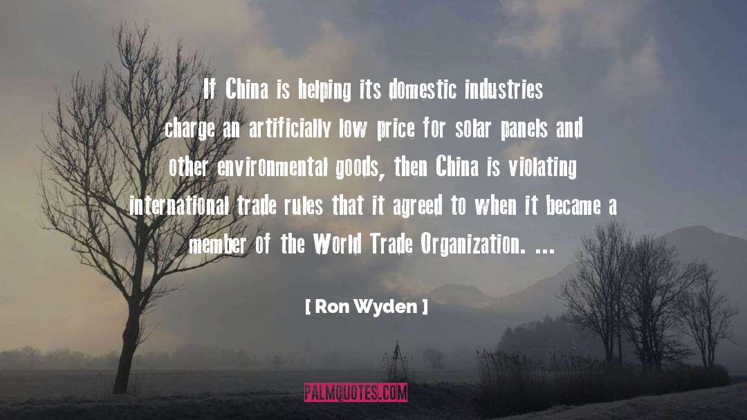 World Trade Organization quotes by Ron Wyden