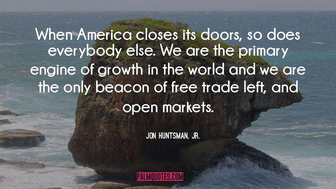 World Trade quotes by Jon Huntsman, Jr.