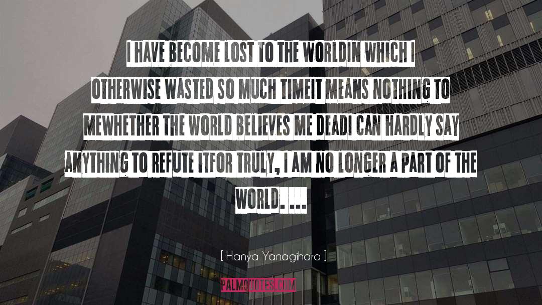 World Travel quotes by Hanya Yanagihara