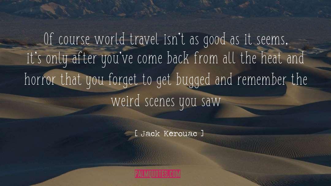 World Travel quotes by Jack Kerouac