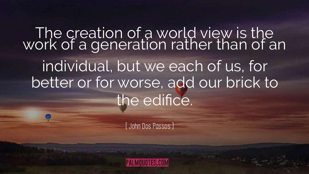 World View quotes by John Dos Passos