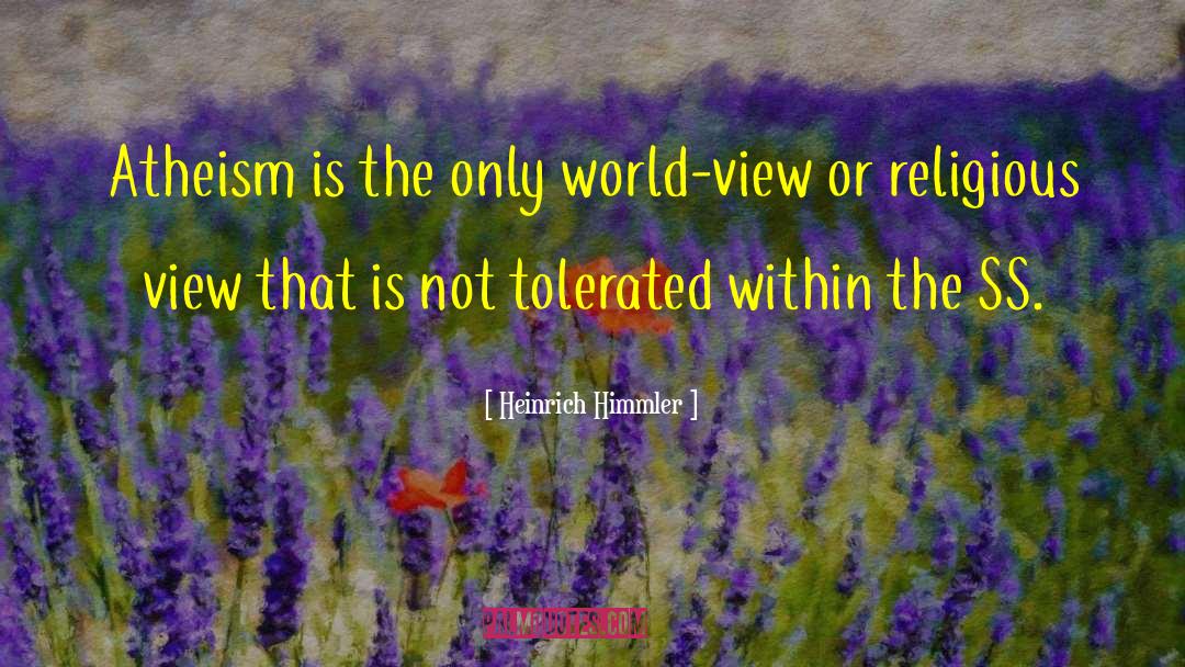 World View quotes by Heinrich Himmler