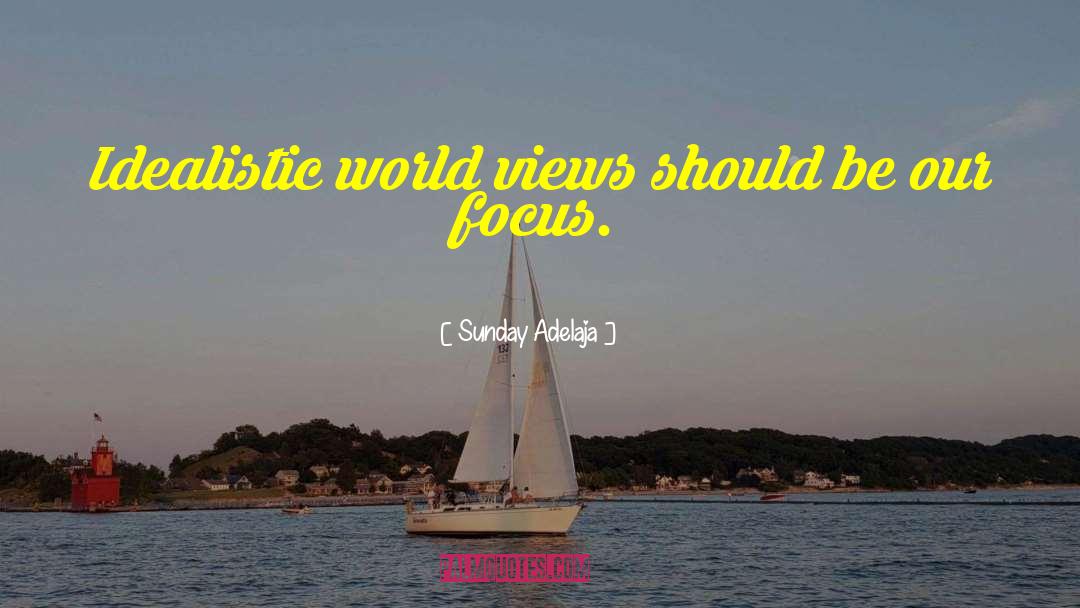 World Views quotes by Sunday Adelaja