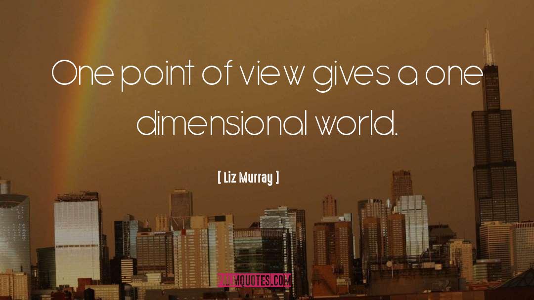 World Views quotes by Liz Murray