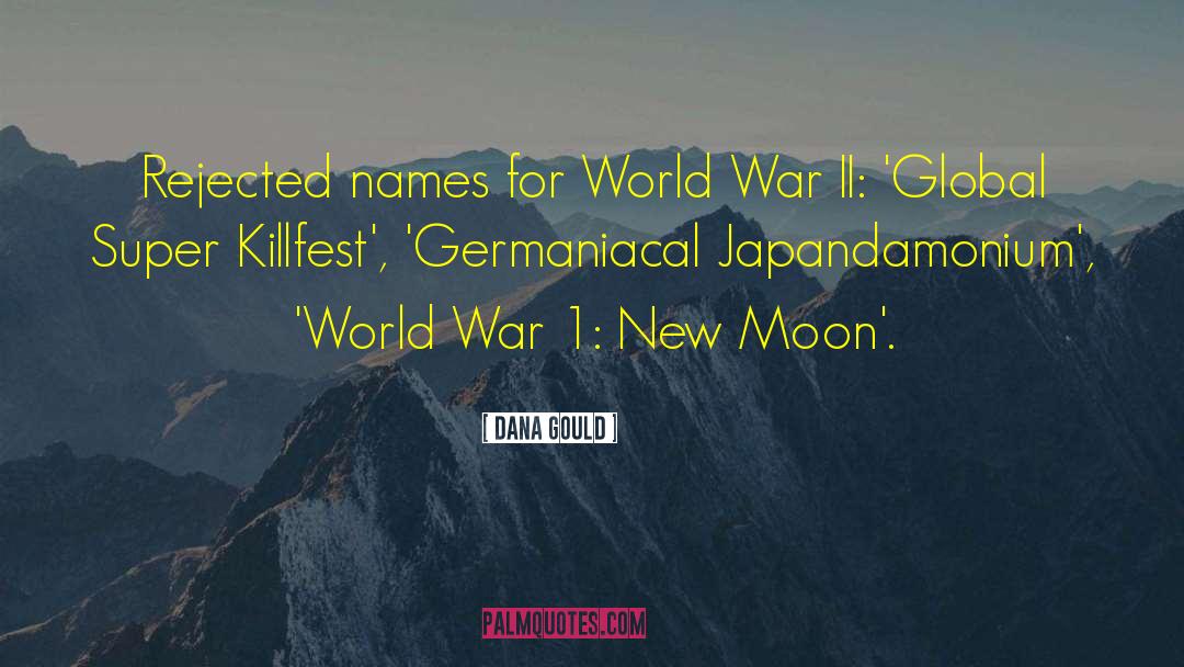 World War 1 quotes by Dana Gould