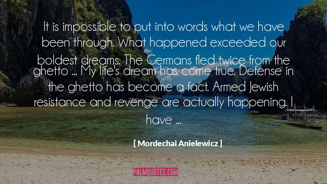 World War 2 quotes by Mordechai Anielewicz