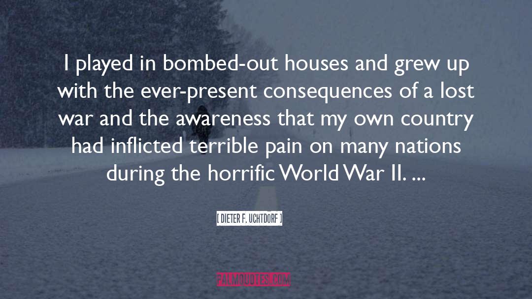 World War quotes by Dieter F. Uchtdorf