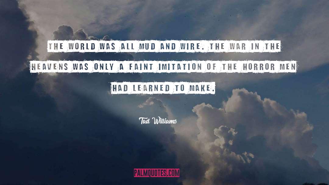 World War Two quotes by Tad Williams