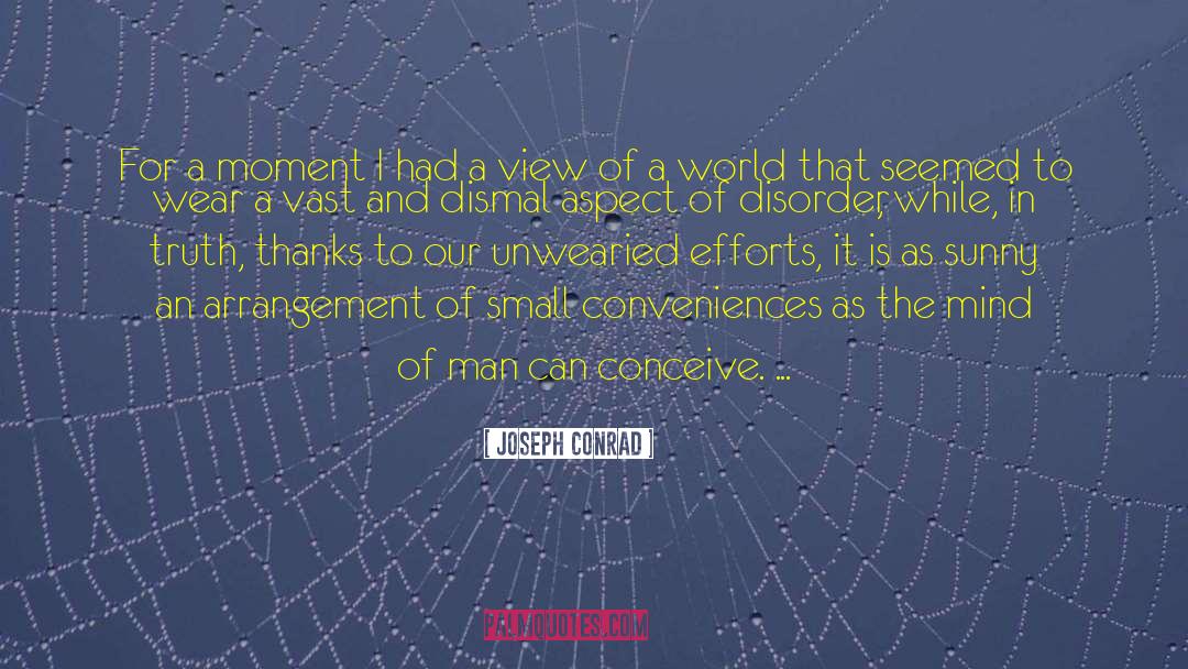 World Weariness quotes by Joseph Conrad