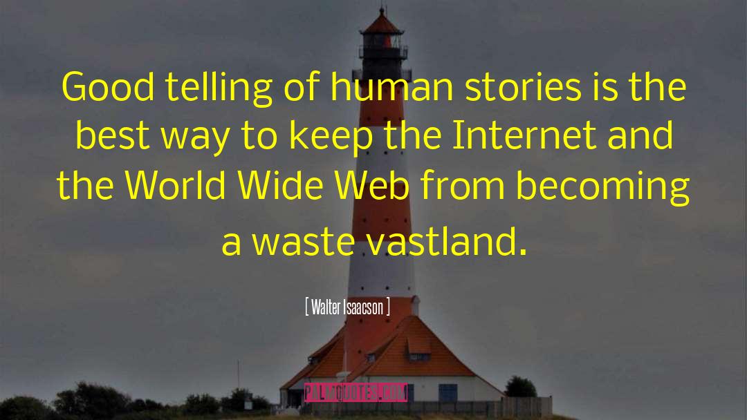 World Wide Web quotes by Walter Isaacson