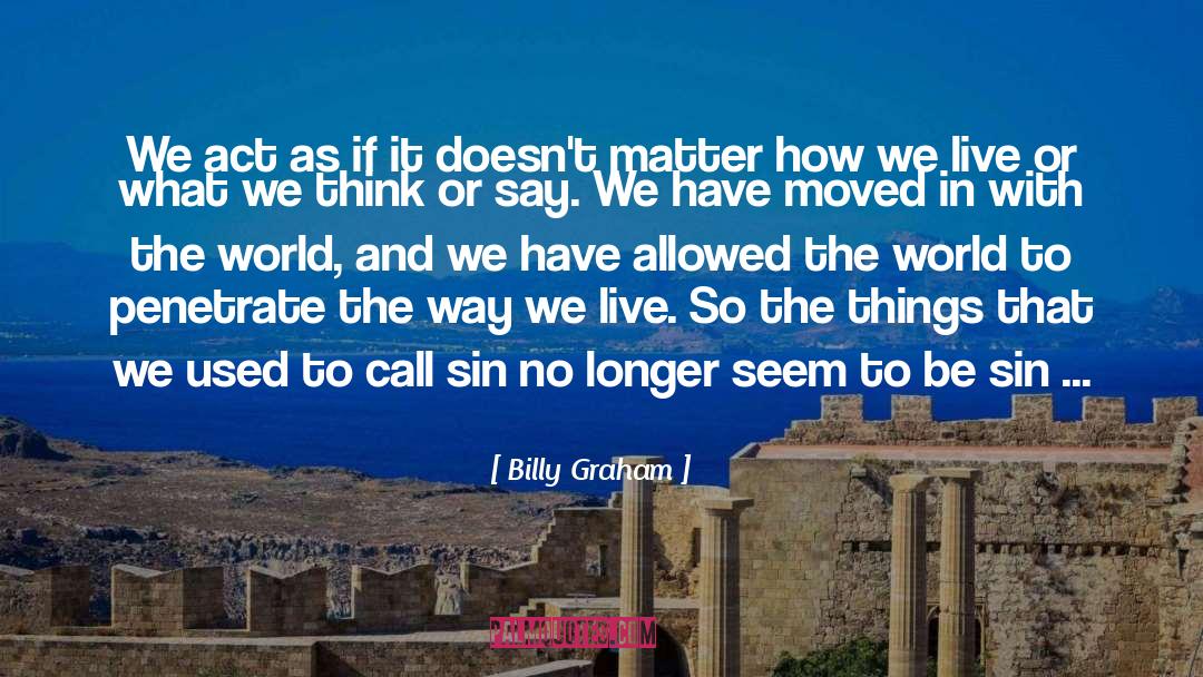 World With No Walls quotes by Billy Graham