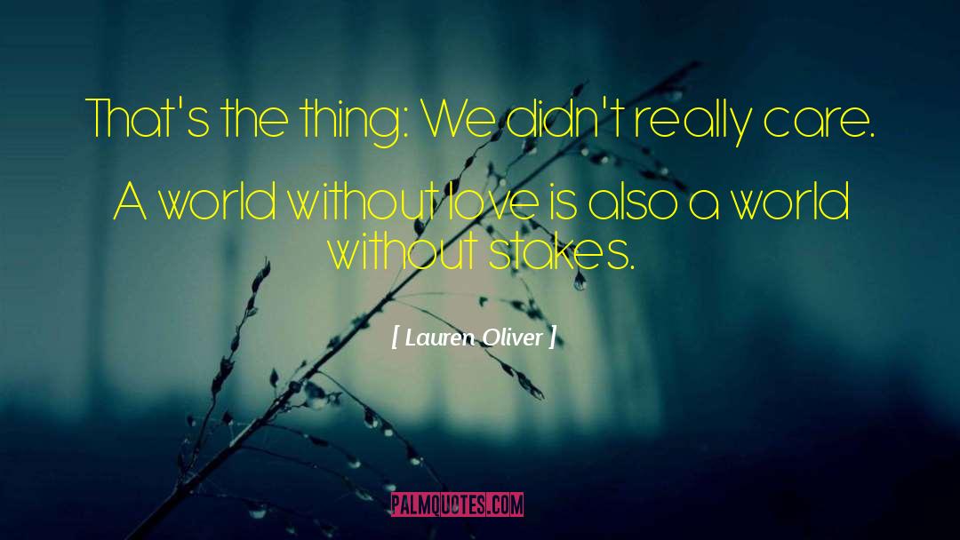World Without Love quotes by Lauren Oliver