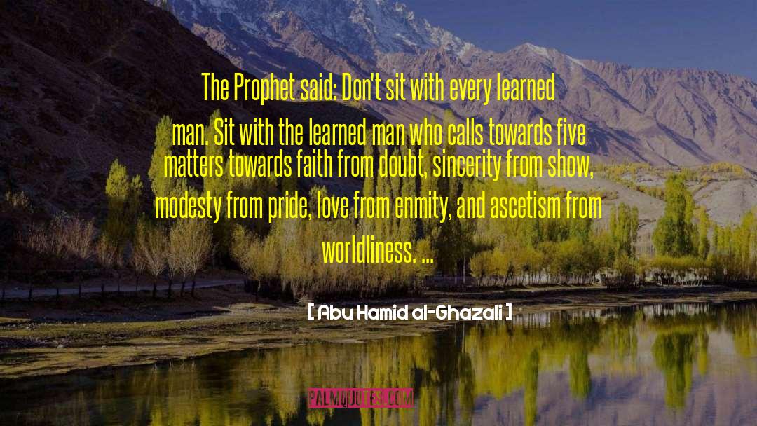 Worldliness quotes by Abu Hamid Al-Ghazali
