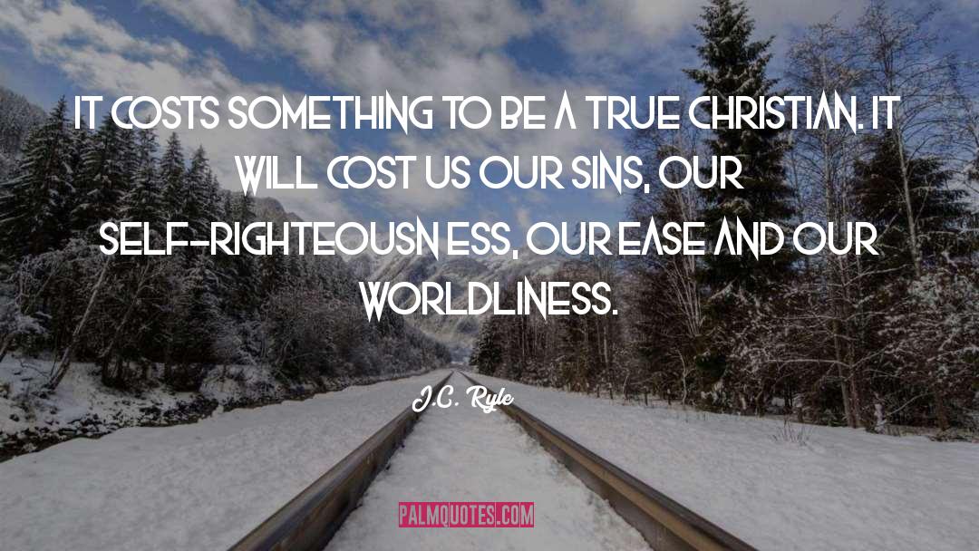 Worldliness quotes by J.C. Ryle