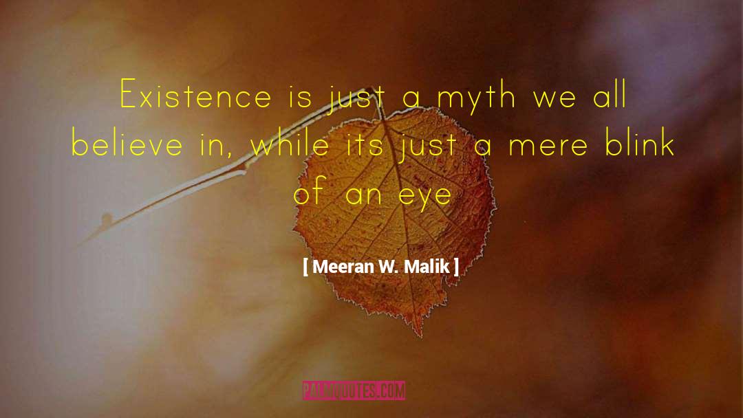 Worldly Affairs quotes by Meeran W. Malik
