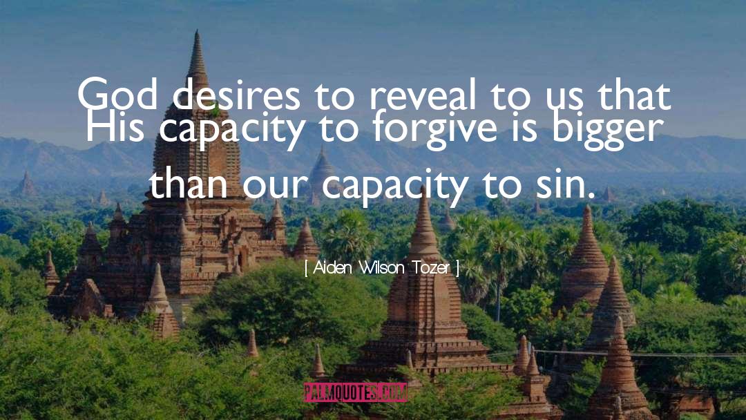 Worldly Desires quotes by Aiden Wilson Tozer