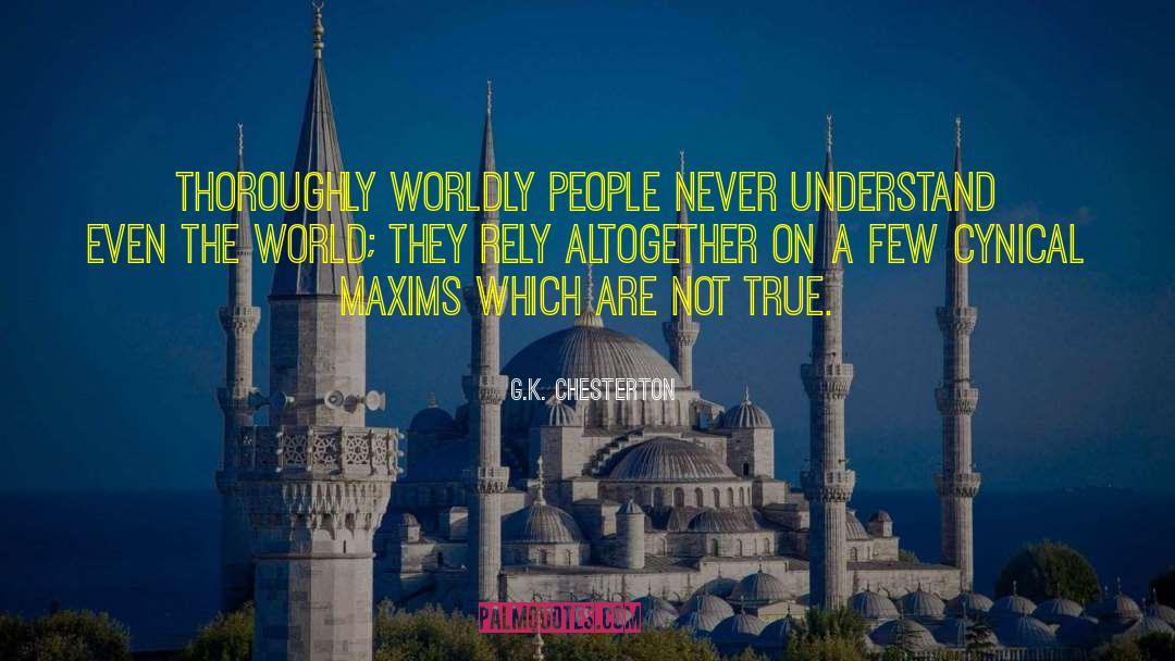 Worldly People quotes by G.K. Chesterton