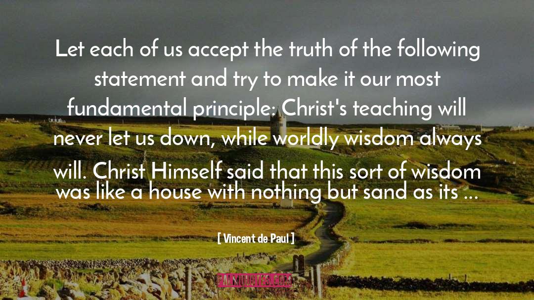 Worldly Wisdom quotes by Vincent De Paul