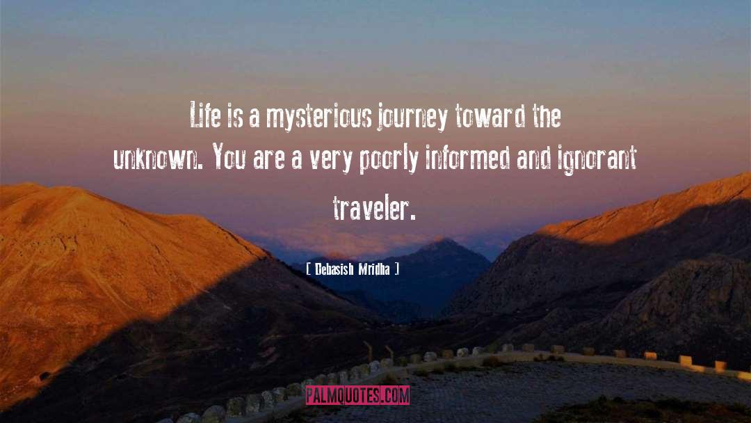 Worldly Wisdom quotes by Debasish Mridha
