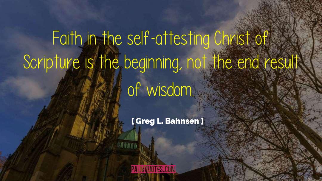 Worldly Wisdom quotes by Greg L. Bahnsen