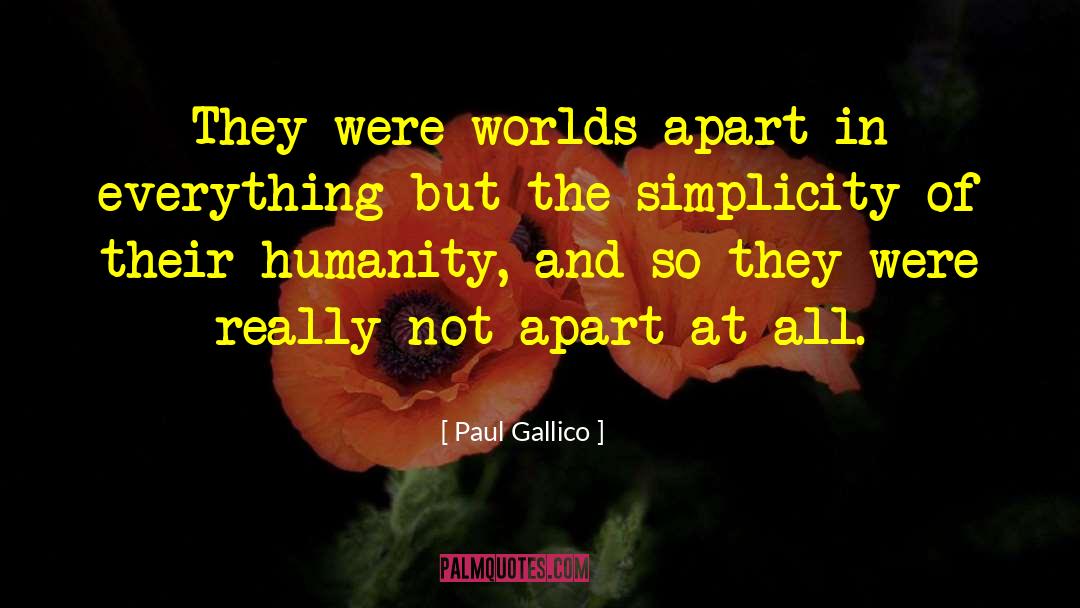 Worlds Apart quotes by Paul Gallico