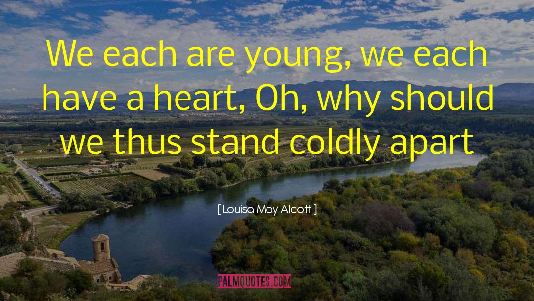 Worlds Apart quotes by Louisa May Alcott