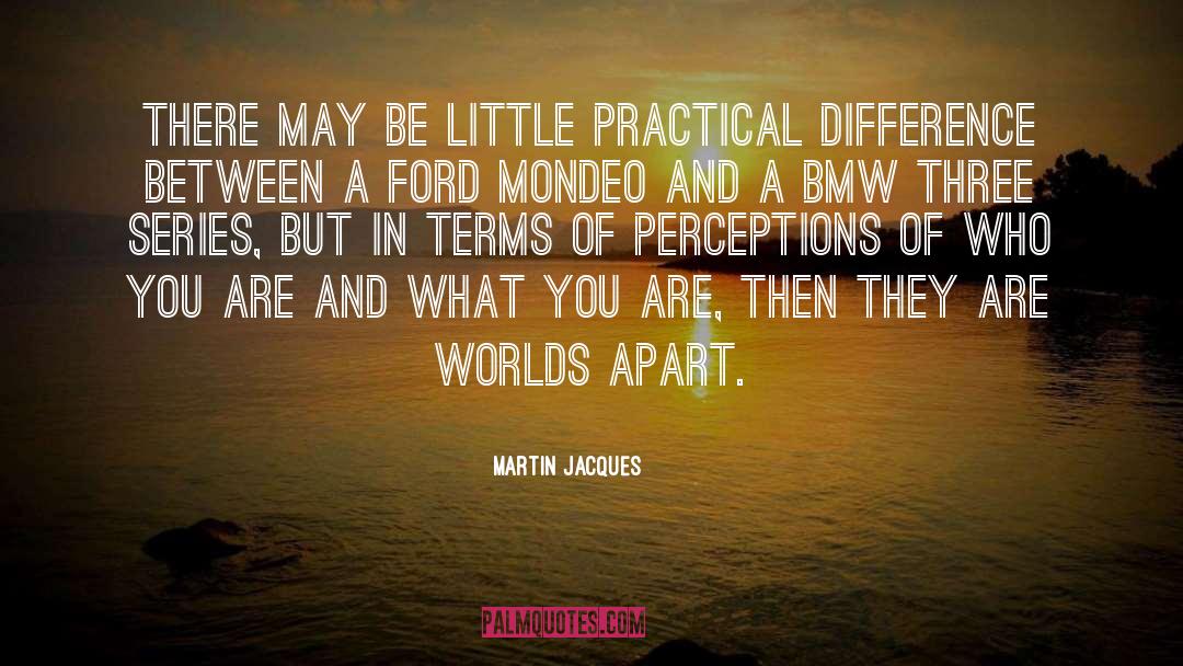 Worlds Apart quotes by Martin Jacques