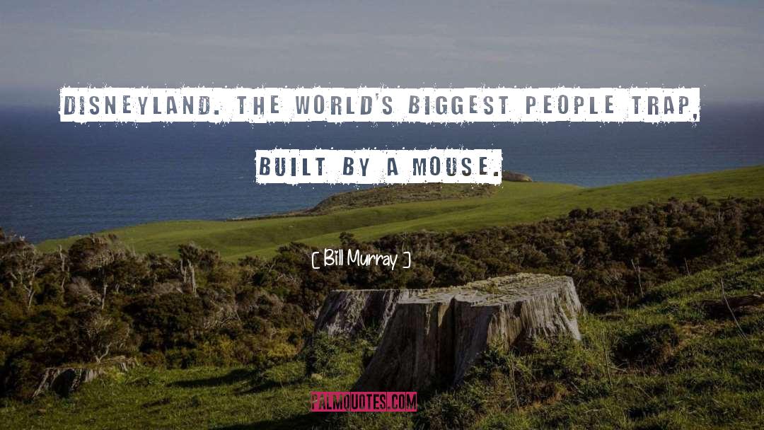 Worlds Biggest Plane quotes by Bill Murray