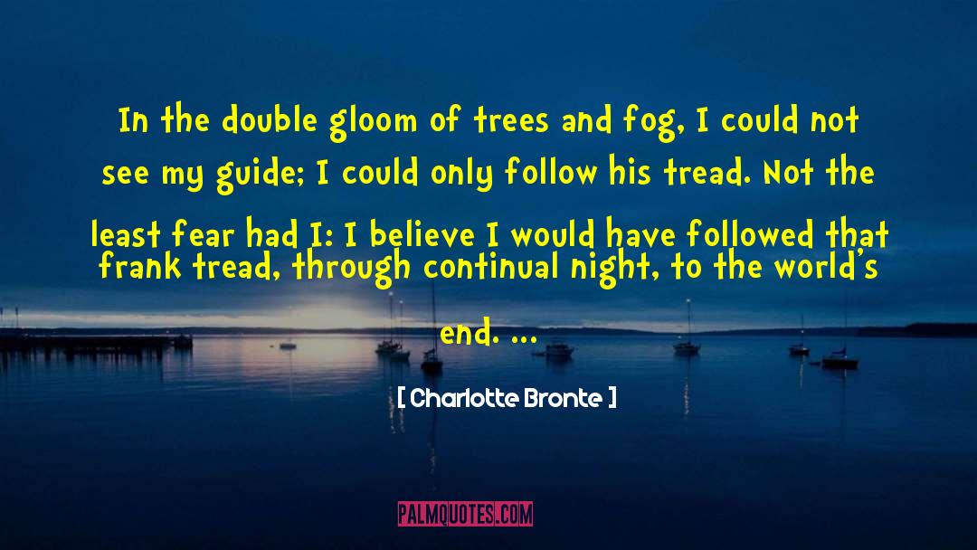 Worlds End quotes by Charlotte Bronte