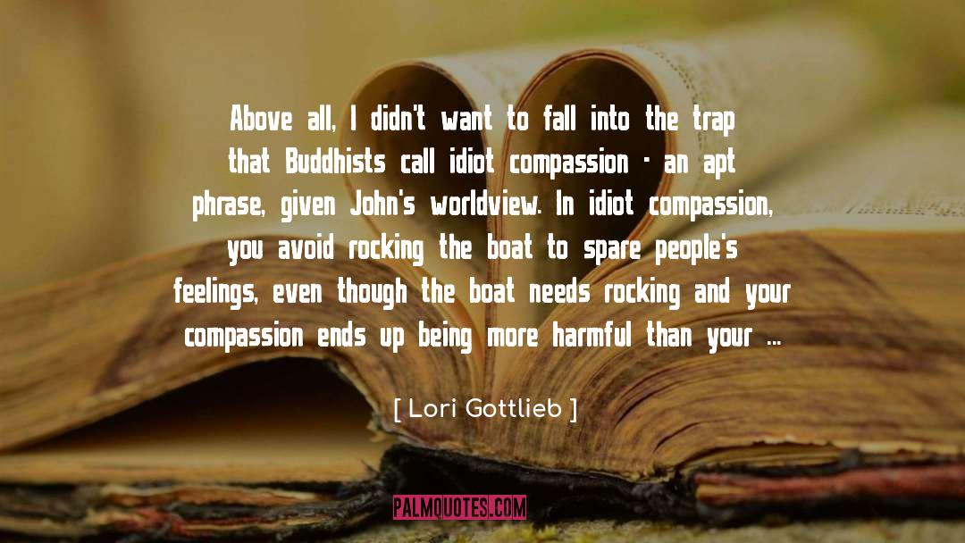 Worldview quotes by Lori Gottlieb
