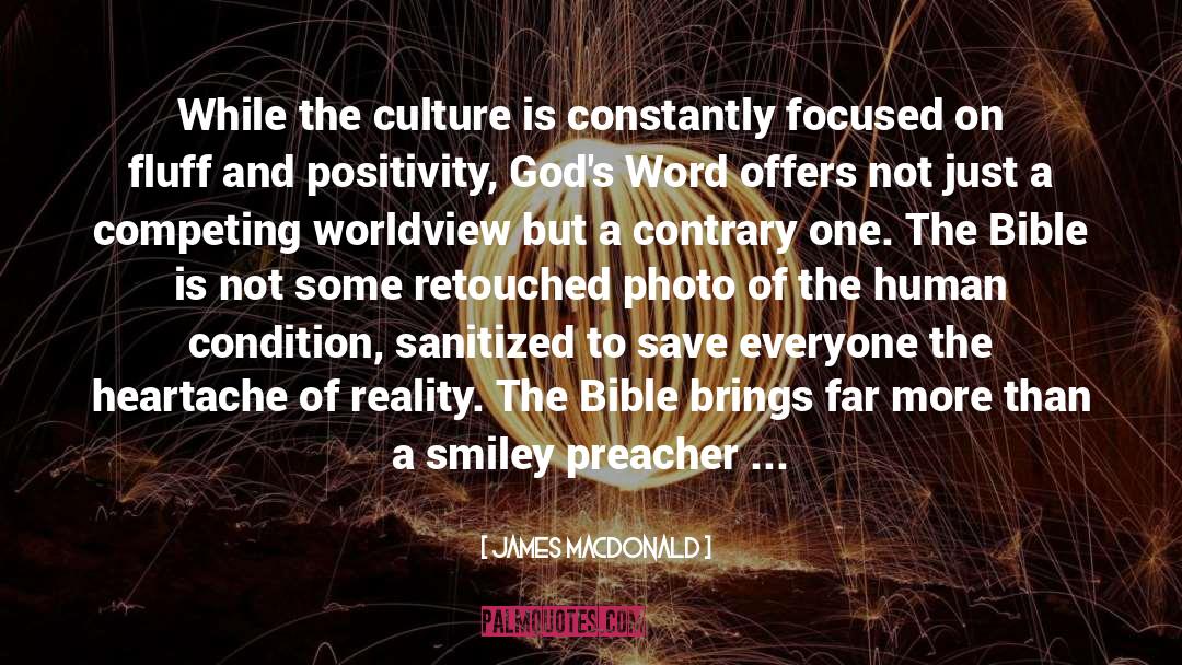 Worldview quotes by James MacDonald