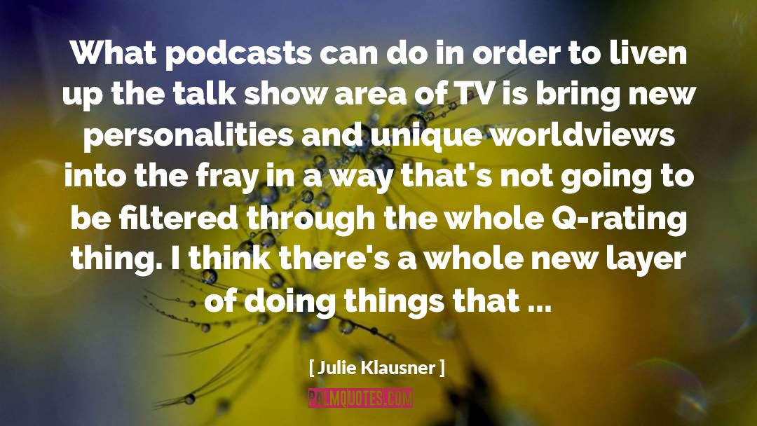 Worldviews quotes by Julie Klausner