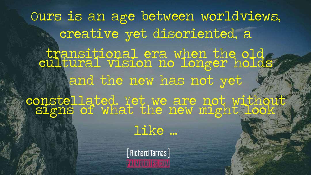 Worldviews quotes by Richard Tarnas
