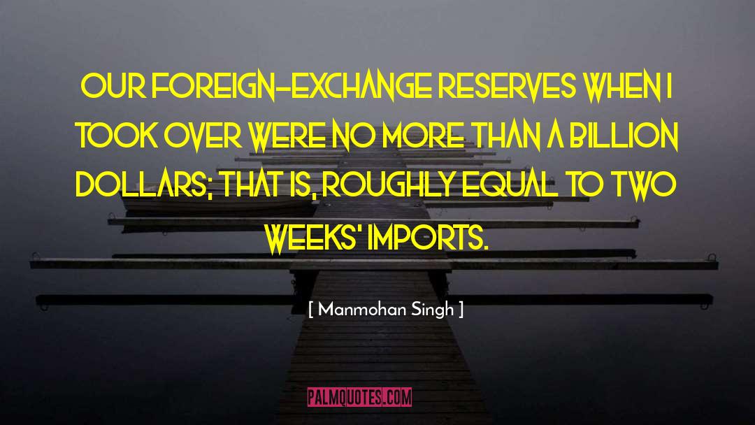 Worldwise Imports quotes by Manmohan Singh