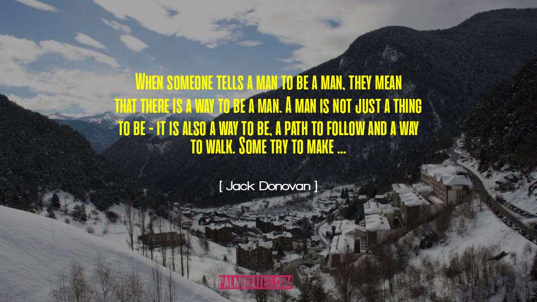 Worn Path quotes by Jack Donovan